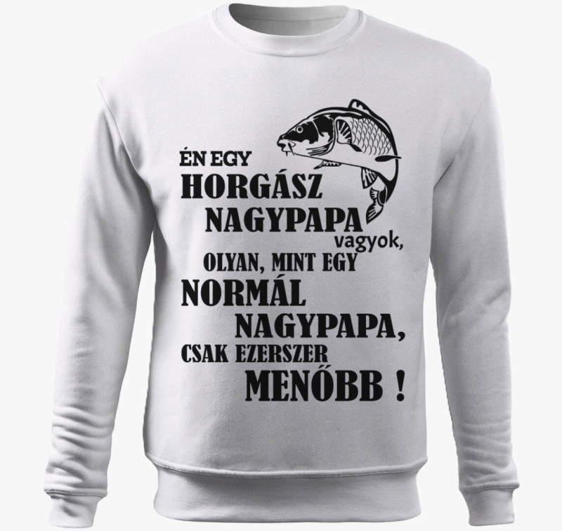 Menő horgász nagypapa belebújós pulóver — Fehér