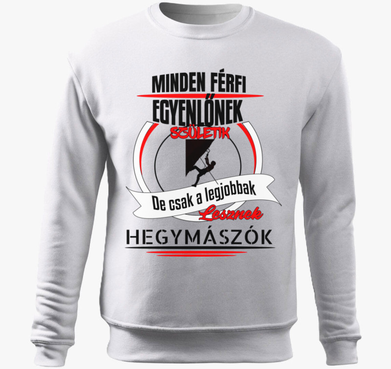 A legjobbak lesznek hegymászók belebújós pulóver — Fehér