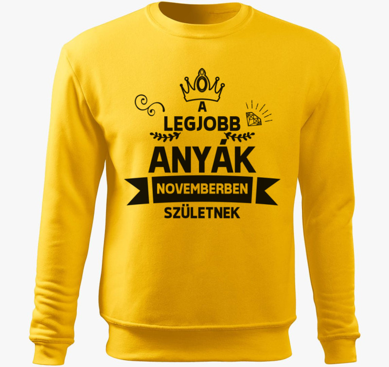 A legjobb anyák novemberben születnek belebújós pulóver — Sárga