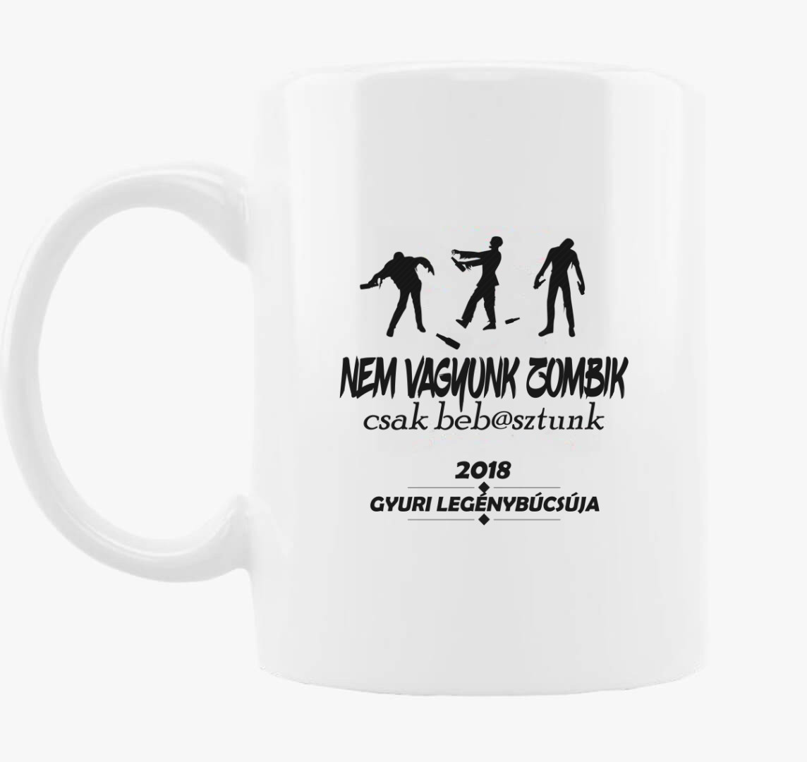 Nem vagyunk zombik, csak beb@sztunk termosz — Sima bögre