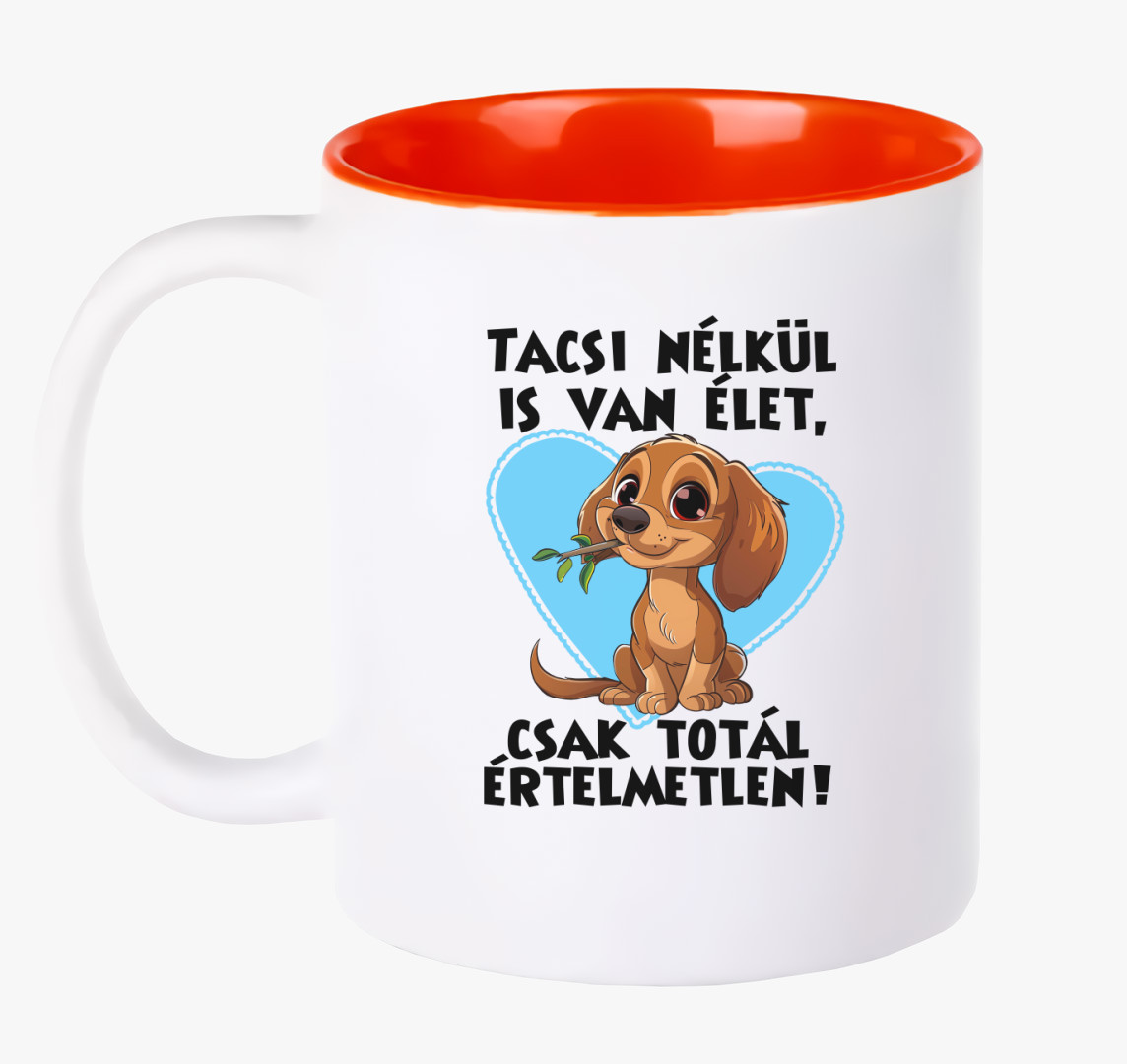 Tacsi nélkül is van élet bögre — Piros