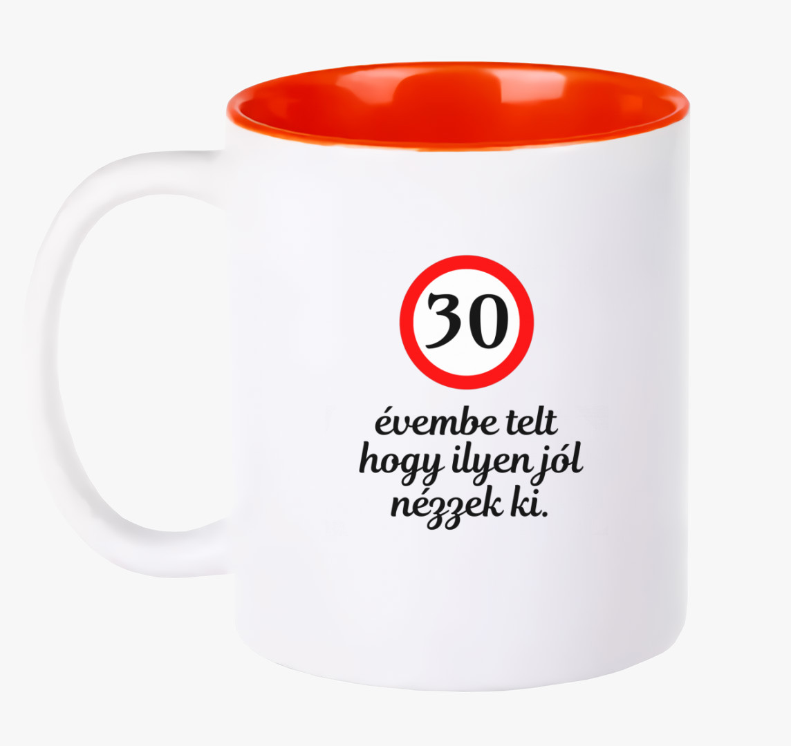 (megadható szám) évembe telt, hogy ilyen jól nézzek ki bögre — Piros
