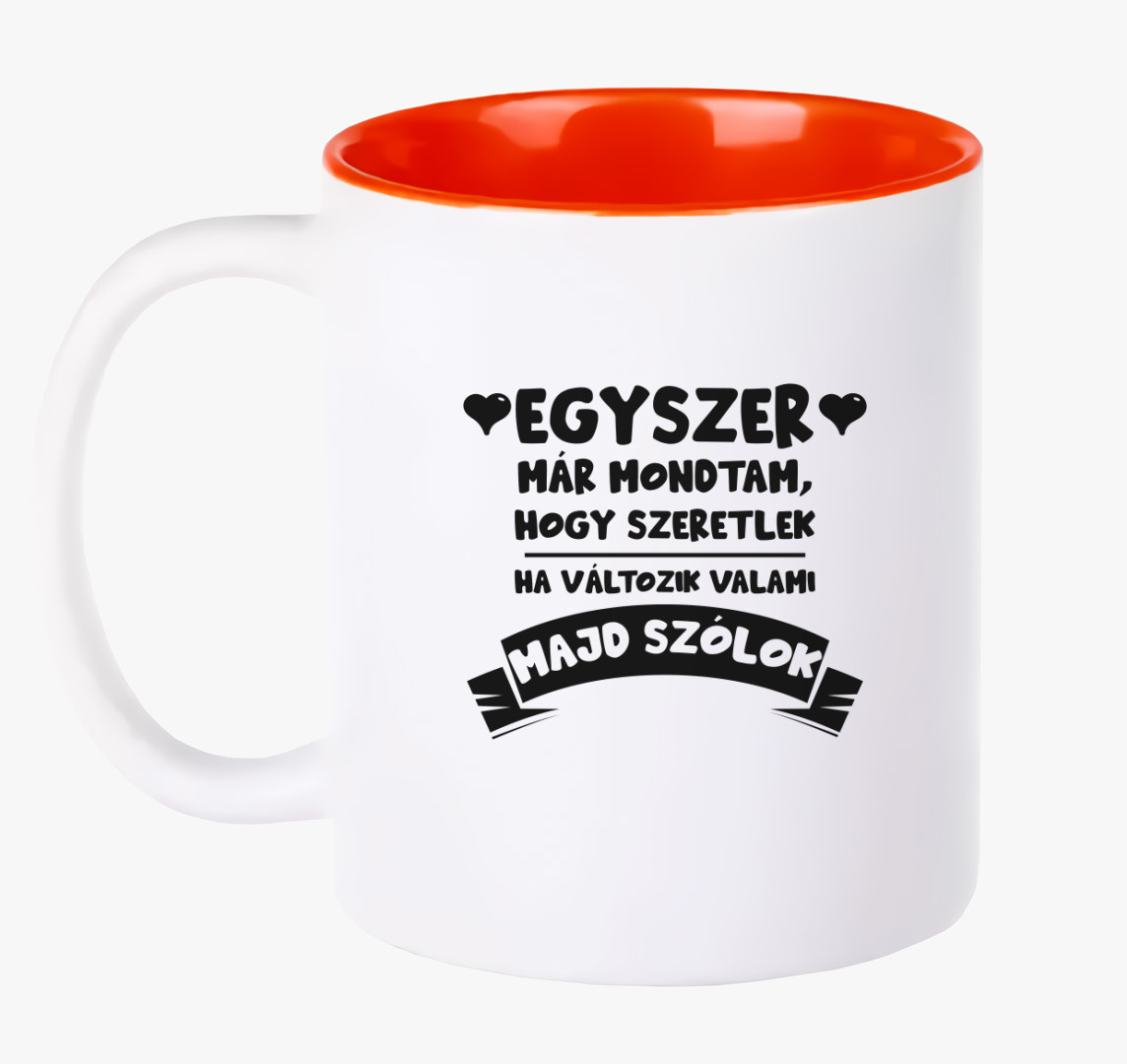 Egyszer már mondtam, hogy szeretlek bögre — Piros