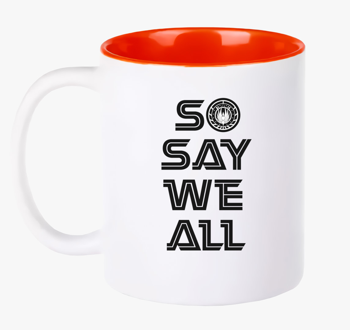 So say we all bsg bögre — Piros