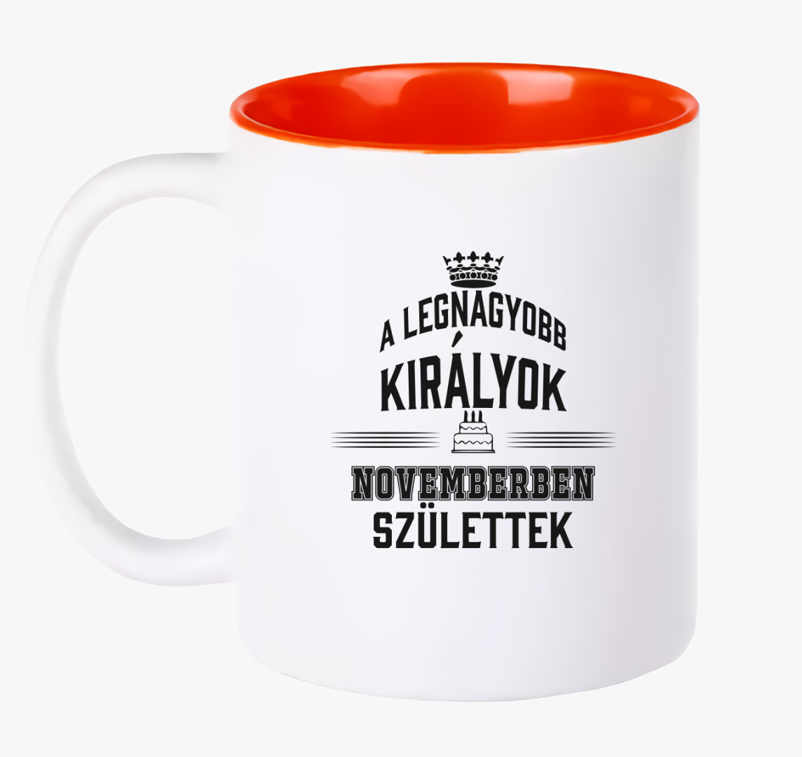 A legnagyobb királyok novemberben születtek bögre — Piros