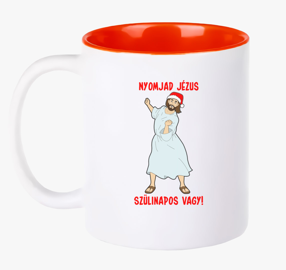 Nyomjad Jézus szülinapos vagy! bögre — Piros