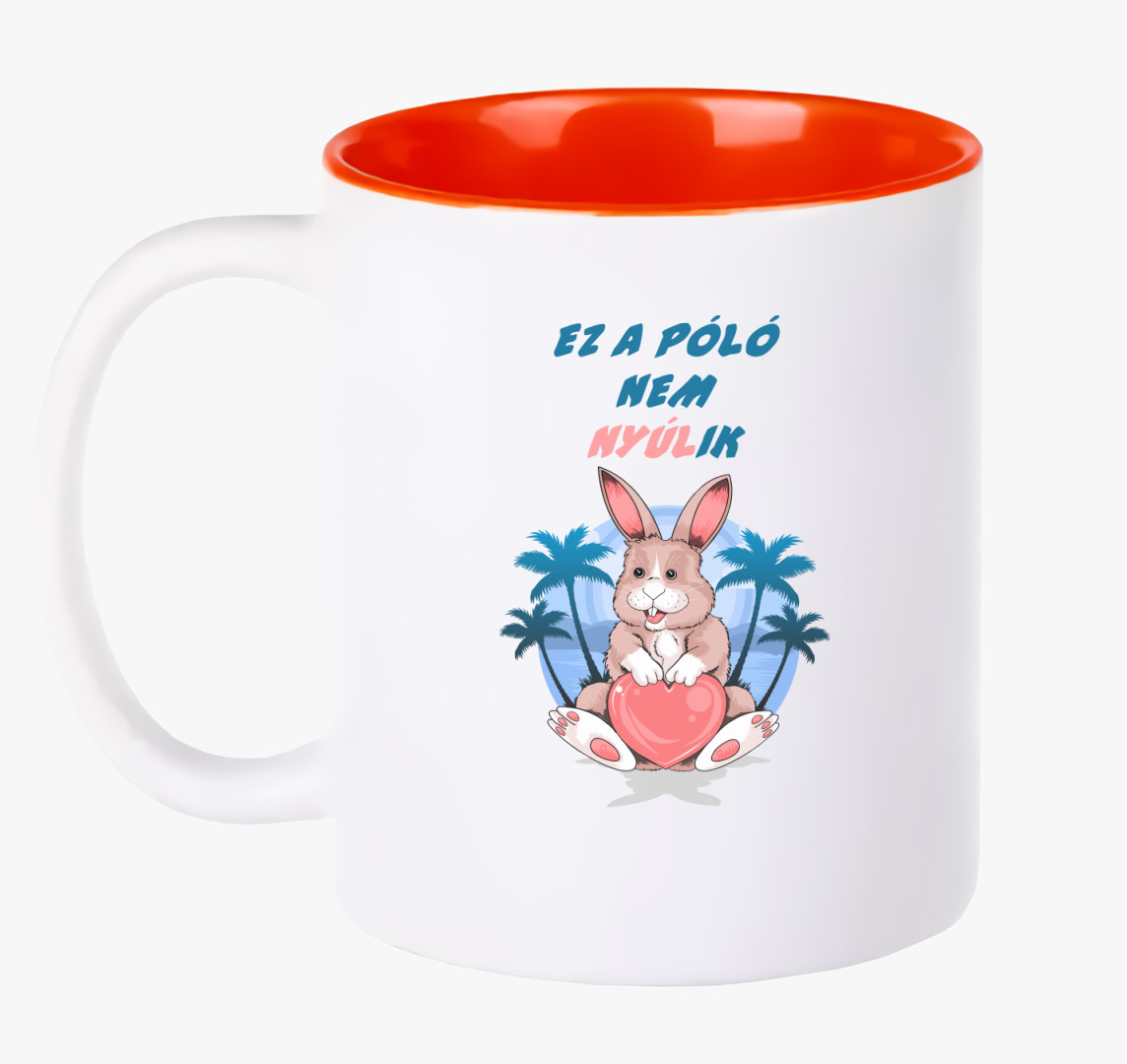 Nem nyúlik bögre — Piros