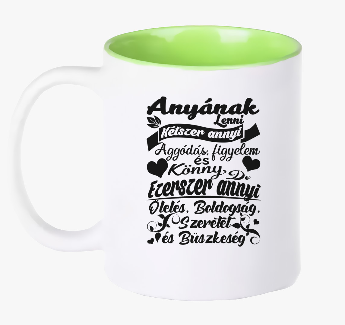 Anyák napi Anyának lenni bögre — Zöld