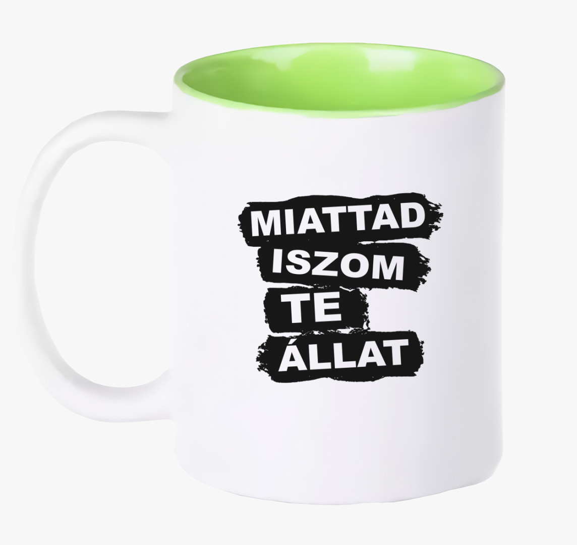 Miattad iszom te állat - bögre — Zöld