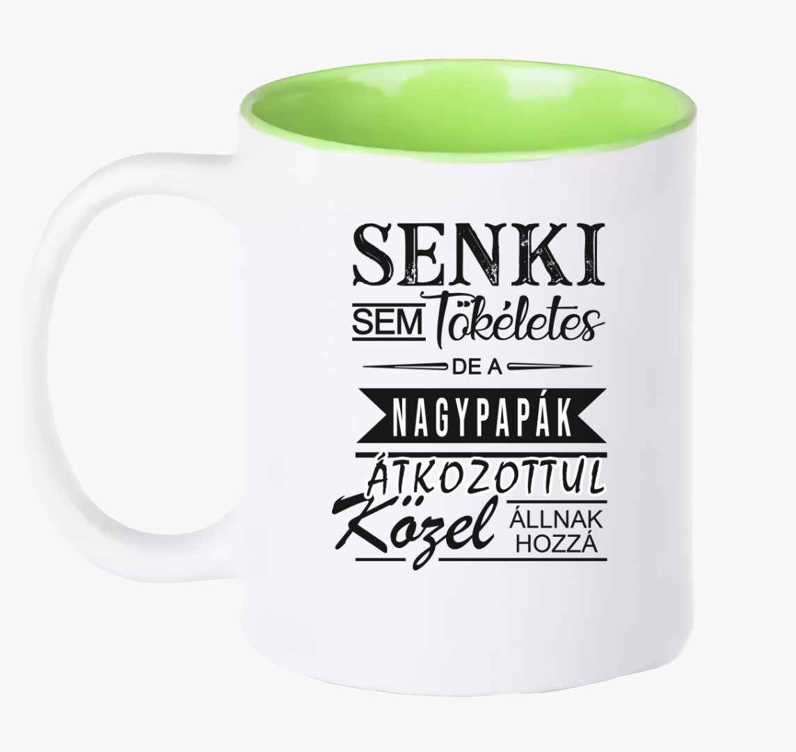 Senki sem tökéletes, NAGYPAPÁS bögre — Zöld