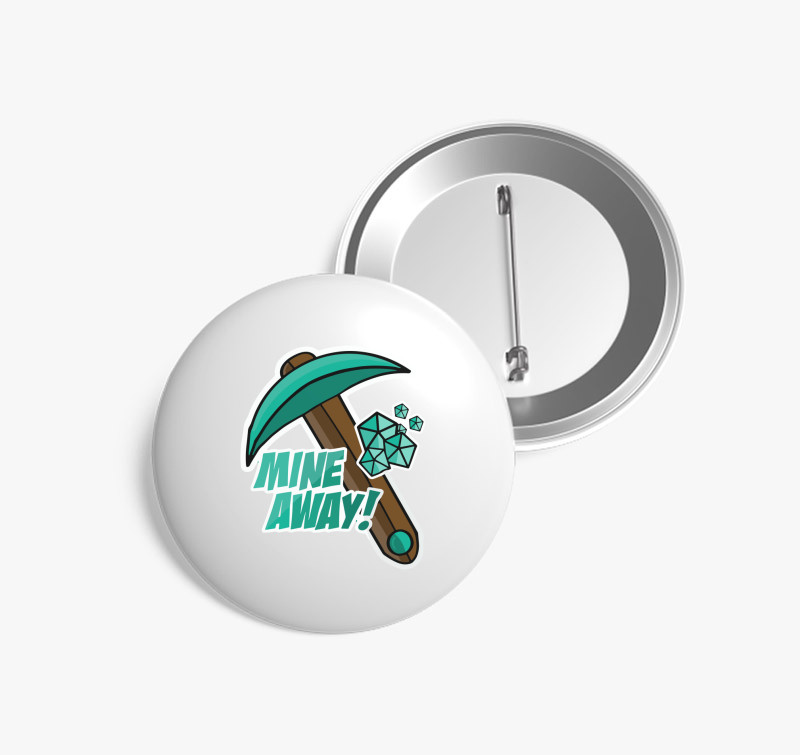 Minecraft mine away kitűző — Fehér
