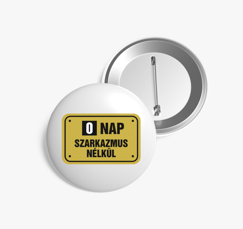 Szarkazmus vicces kitűző — Fehér