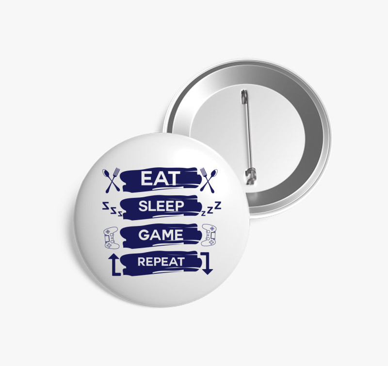Eat sleep game repeat kitűző — Fehér