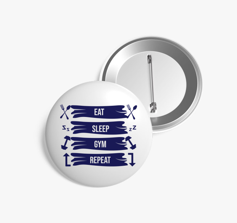 Eat sleep gym repeat kitűző — Fehér