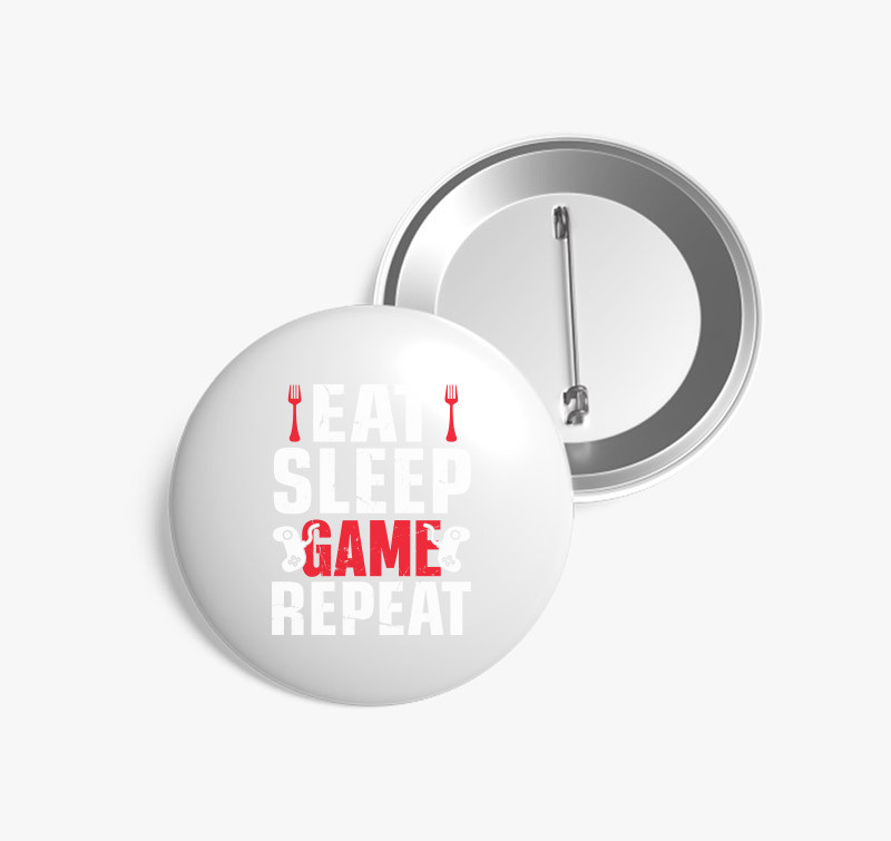 Eat sleep game repeat gamereknek kitűző — Fehér