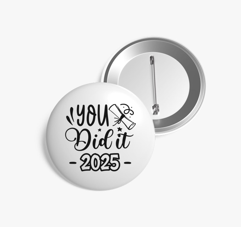 You did it évszámmal kitűző — Fehér