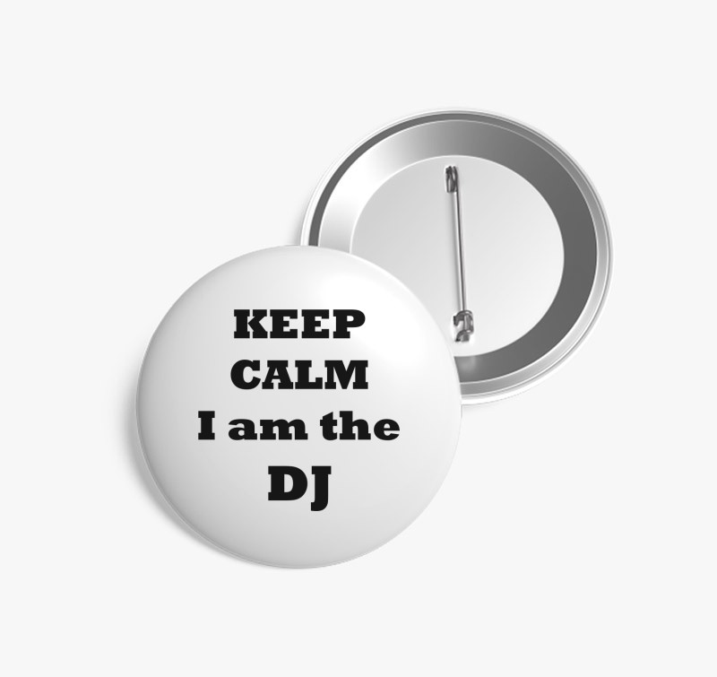 Keep calm DJ kitűző — Fehér