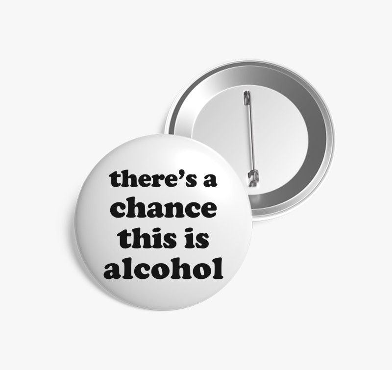 Alcohol chance kitűző — Fehér