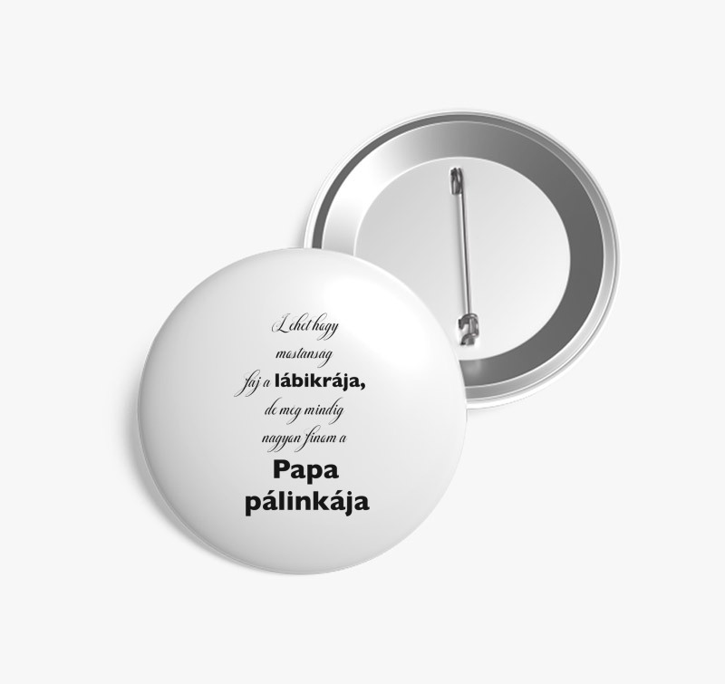 Pálinkafőző papa kitűző — Fehér