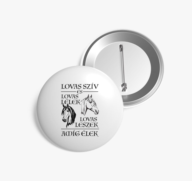 Lovas szív, lovas lélek 2 kitűző — Fehér