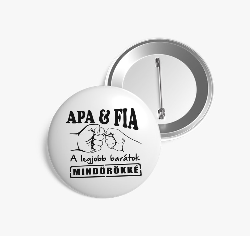Apa és Fia legjobb barátok kitűző — Fehér