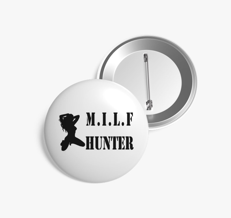 Milf Hunter kitűző 2 — Fehér