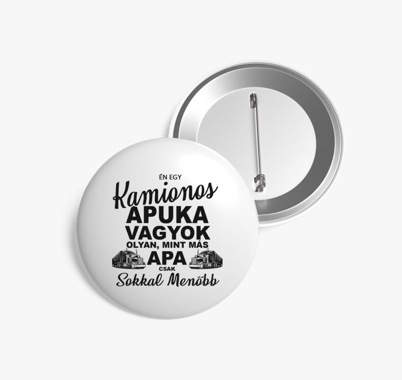 Menő kamionos apuka kitűző — Fehér