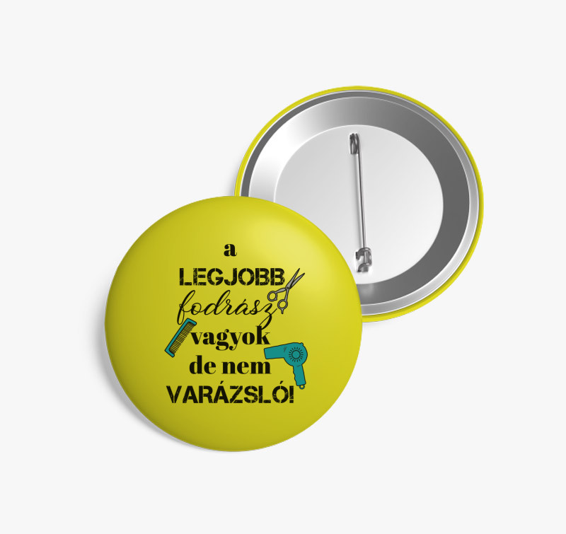 Fodrász vagyok, nem varázsló (férfi) kitűző — Sárga