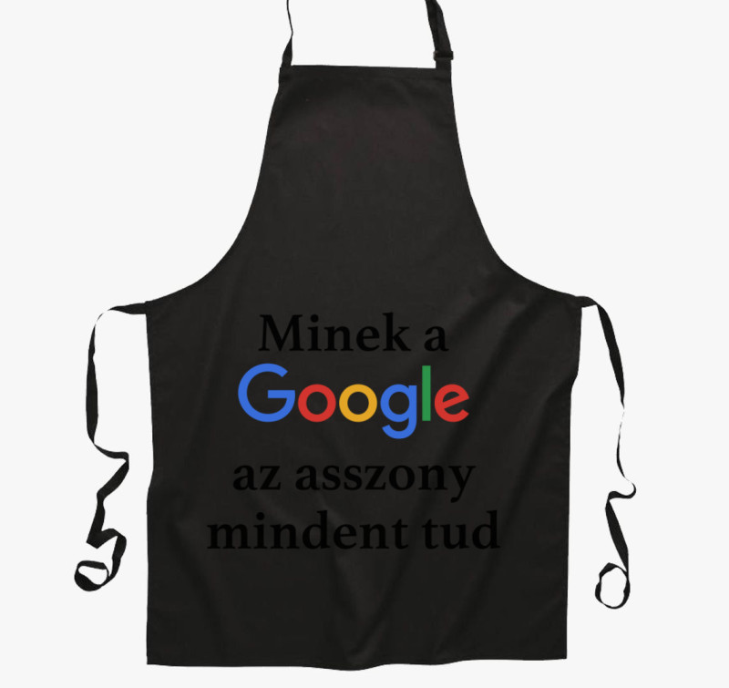 Minek a Google az asszony mindent tud kötény — Fekete