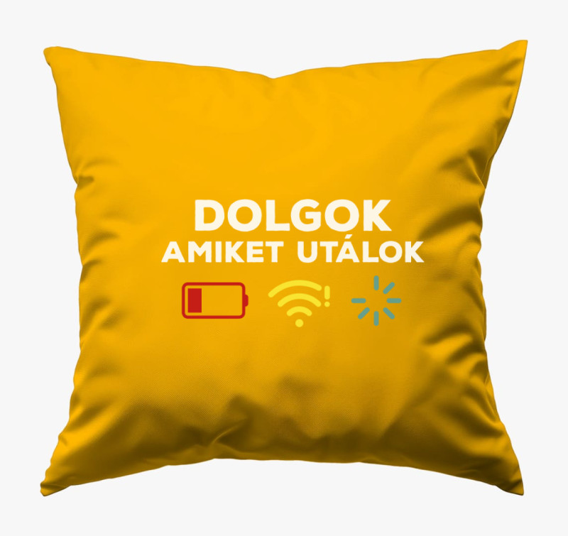 Dolgok amiket utálok  vicces párna — Napsárga