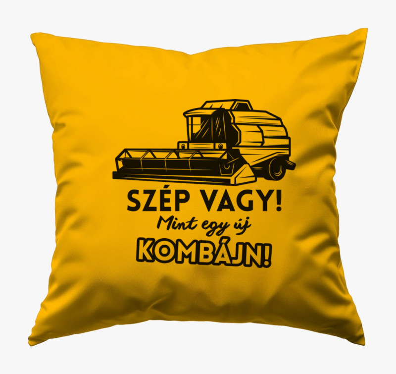 Szép vagy mint egy új kombájn párna — Napsárga