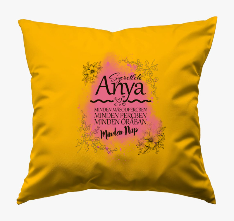 Szeretlek Anya Minden Nap párna — Napsárga