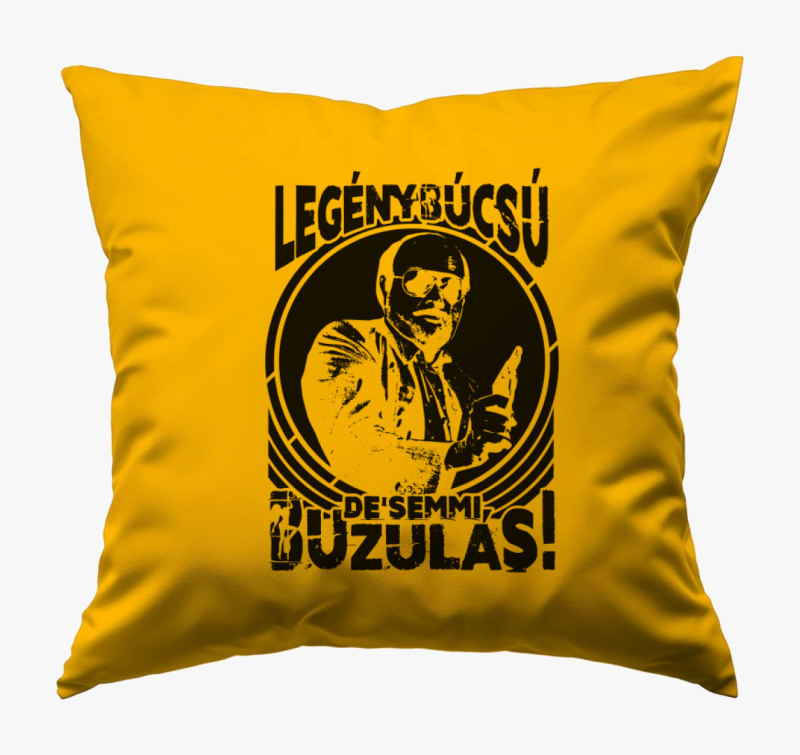 Legénybúcsú, de semmi buzulás párna — Napsárga