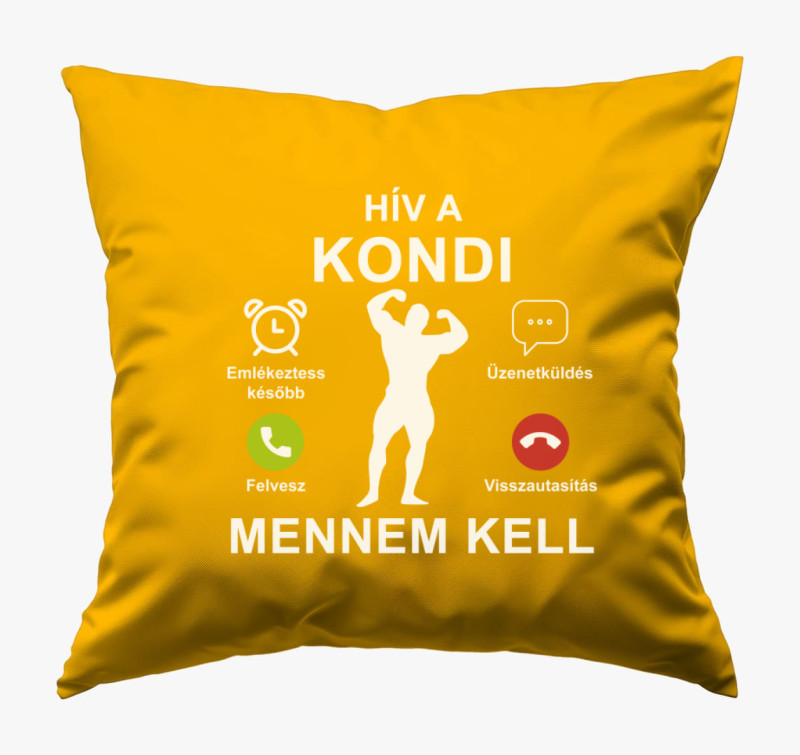 Hív a kondi mennem kell párna — Napsárga