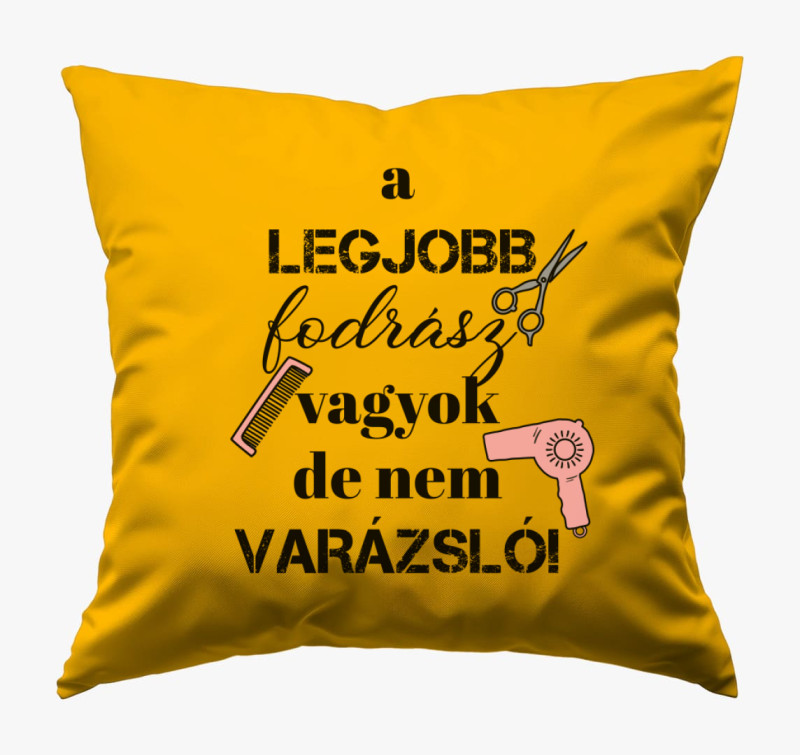 Fodrász vagyok, nem varázsló párna (női) — Napsárga