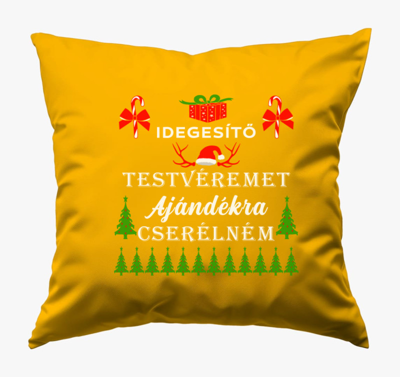 Idegesítő testvéremet ajándékra cserélném párna — Napsárga