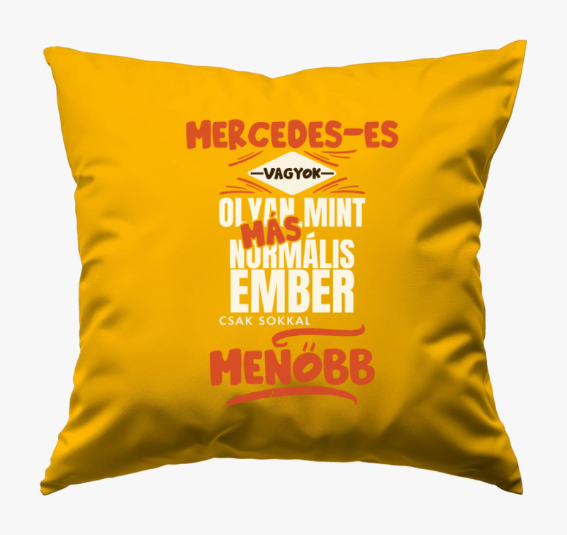 Mercedeses vagyok olyan mint más ember párna — Napsárga