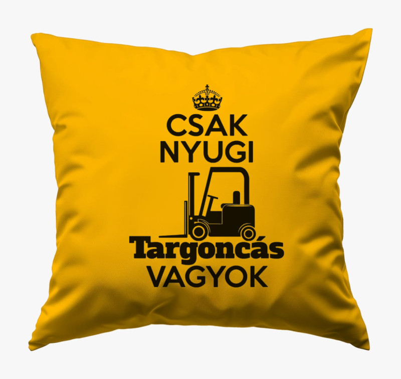 Csak nyugi targoncás vagyok párna — Napsárga