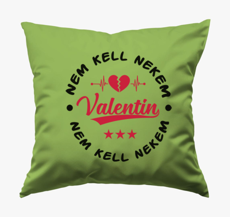 Nem kell nekem Valentin párna — Zöld