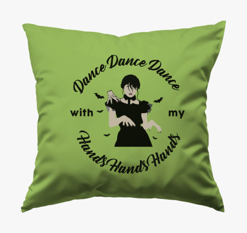 Dance Dance With My Hands Hands párna — Zöld