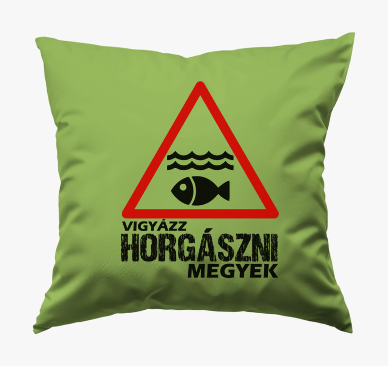 Vigyázz horgászni megyek párna — Zöld