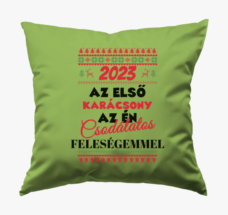 Az első karácsony a feleségemmel párna — Zöld