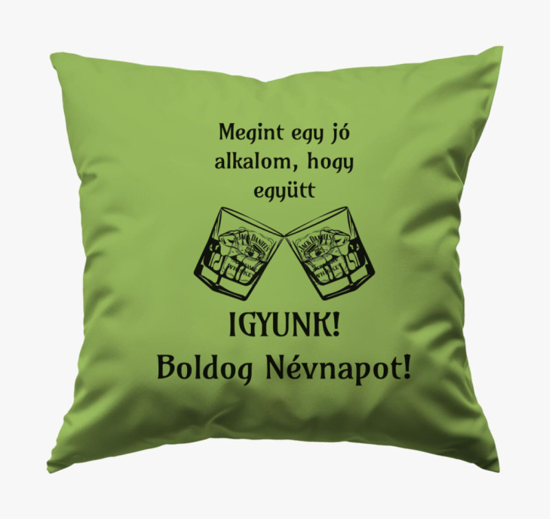 Igyunk! boldog névnapot párna — Zöld