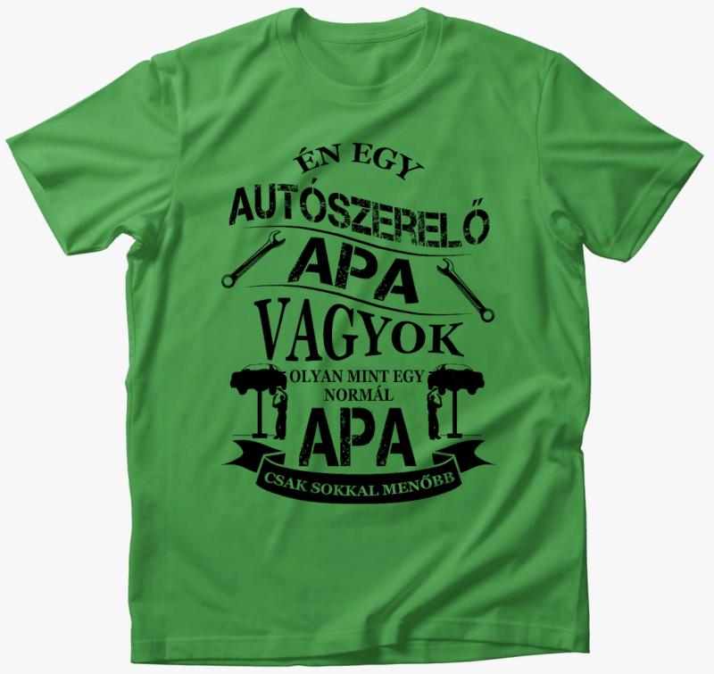 Autószerelő apa póló — Almazöld