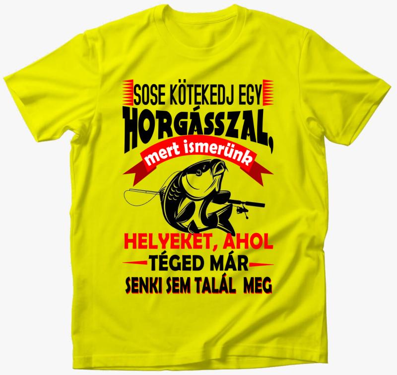 Ne kötekedj egy horgásszal póló — Citrom