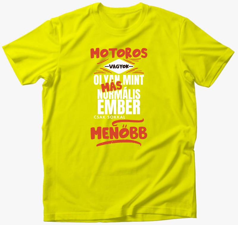 Motoros vagyok olyan mint más ember póló — Citrom