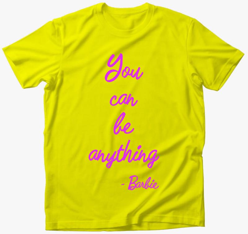 You can be anything Barbie póló — Citrom