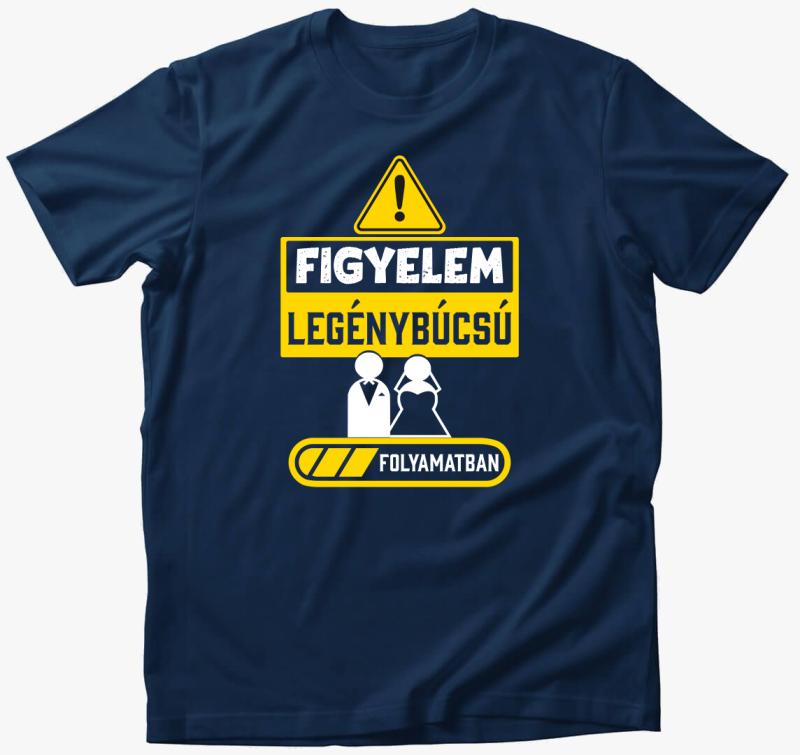 Figyelem legénybúcsú folyamatban legénybúcsúra póló — Éjkék