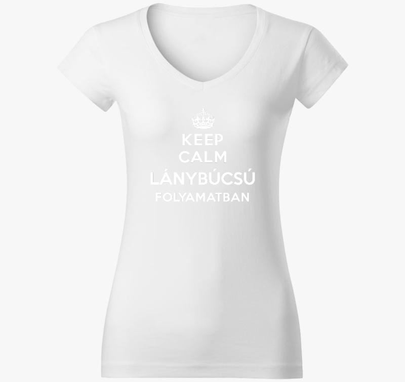 Keep calm lánybúcsú folyamatban póló — Fehér