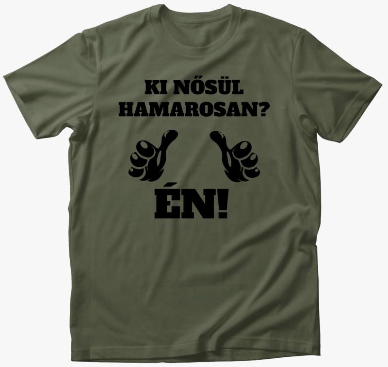 Ki nősül hamarosan? legénybúcsús póló — Khaki